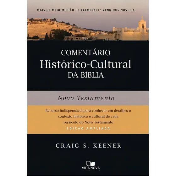 Comentário Histórico-cultural Da Bíblia: Novo Testamento