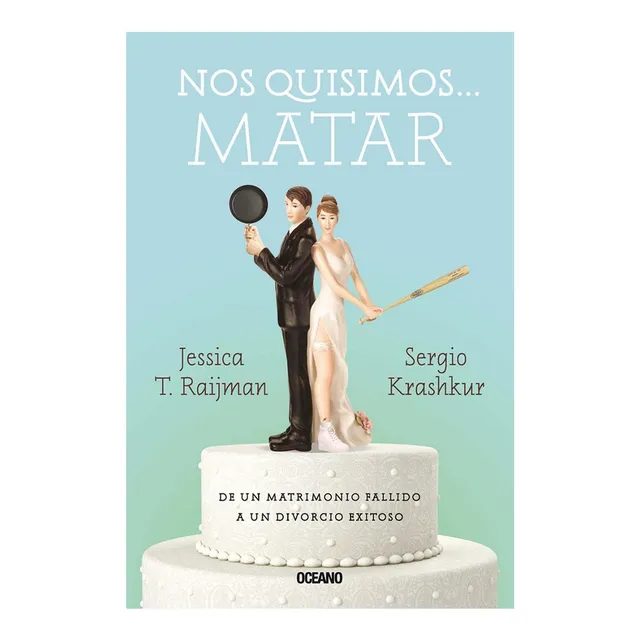 Libro Nos Quisimos Matar - Jessica Raijman, Sergio Krashkur