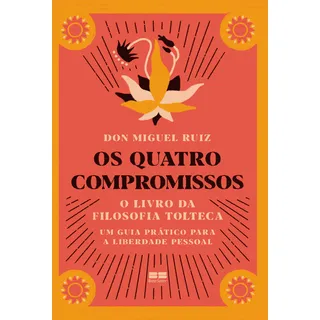 Os Quatro Compromissos, De Don Miguel Ruiz. Editora Bestseller, Capa Mole, Edição 2021 Em PortuguĂȘs, 2021 Os Quatro Compromissos, De Don Miguel Ruiz. Editora Bestseller, Capa Mole, Edição 2021 Em PortuguĂȘs, 2021
