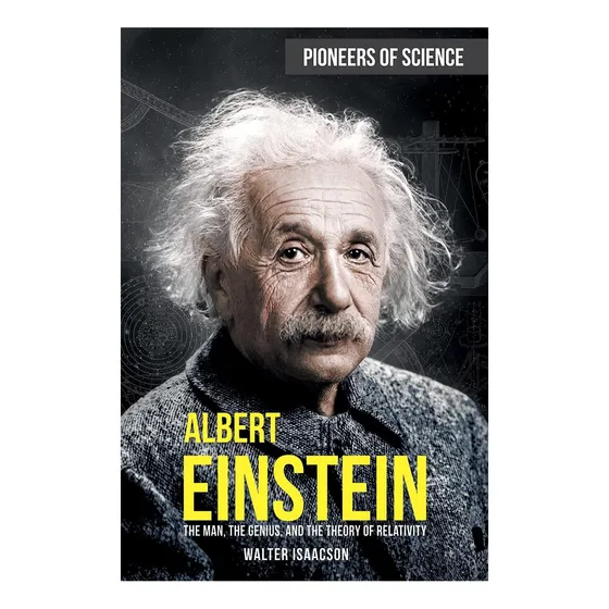 Livro: Albert Einstein: The Man, The Genius, And The Theory Of Relativity (pioneers Of Science)