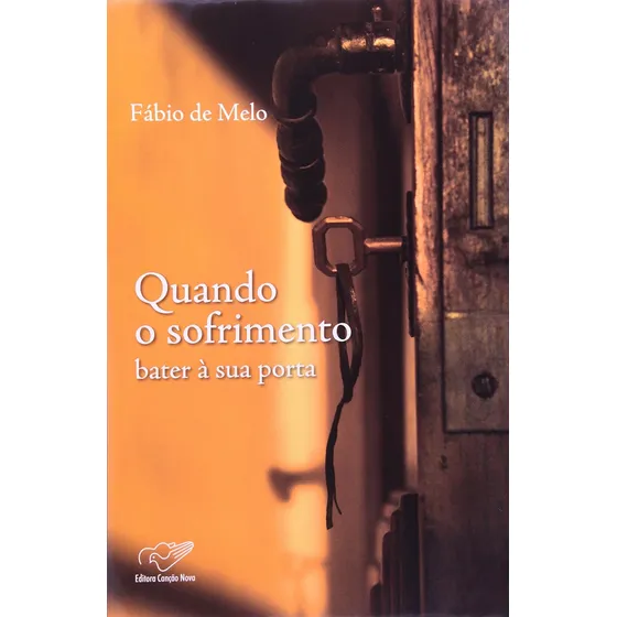 Livro Quando O Sofrimento Bater Na Porta - Fabio De Melo [2011]