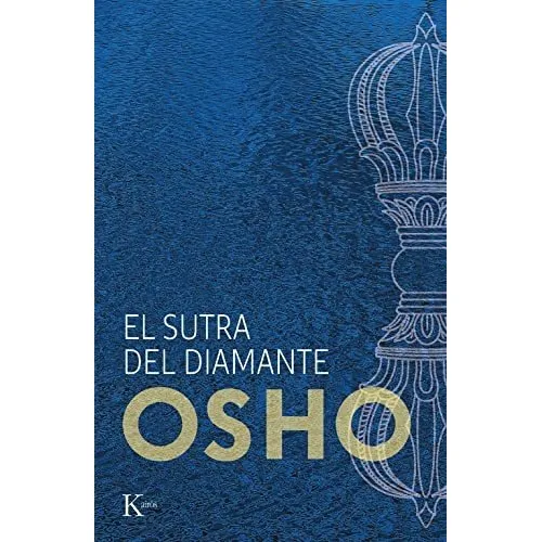 Libro: El Sutra Del Diamante. Osho. Kairos