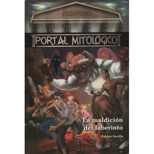 La Maldicion Del Laberinto - Portal Mitologico, De Sevilla, Fabian. Editorial Albatros, Tapa Blanda En Español, 2018