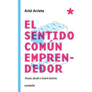 El Sentido Comun Emprendedor - Ariel Arrieta El Sentido Comun Emprendedor - Ariel Arrieta