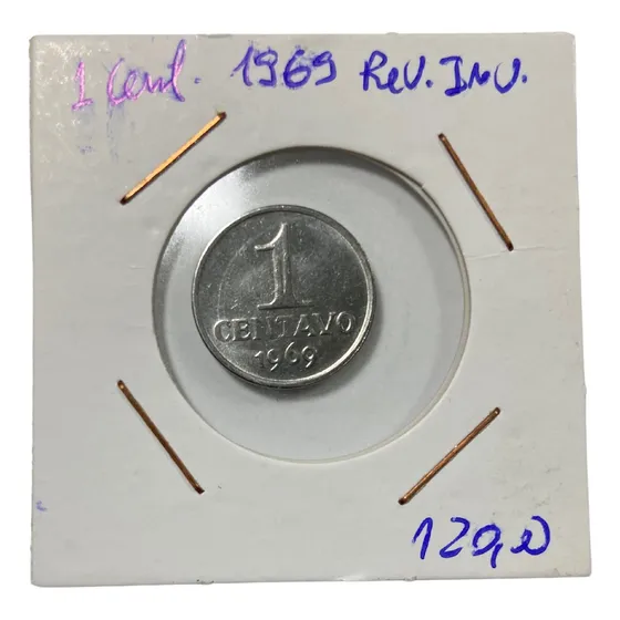 Moeda 1 Centavo 1969 Reverso Invertido- Escassa
