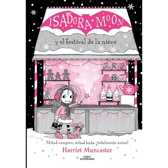 Isadora Moon Y El Festival De La Nieve, De Harriet Muncaster. Editorial Alfaguara, Tapa Blanda, Edición 1 En Español
