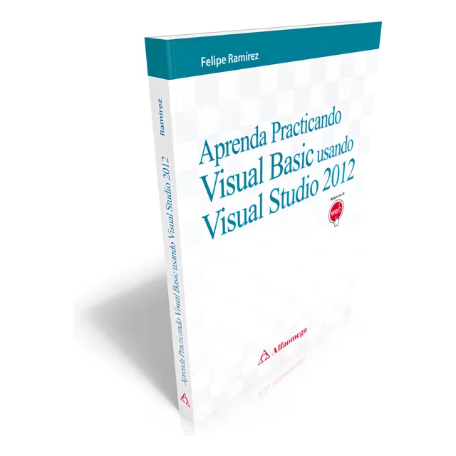 Aprenda Practicando Visual Basic Usando Visual Studio 2012, De Ramírez, Felipe. Editorial Alfaomega Grupo Editor Argentino En Español