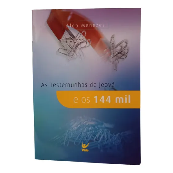 As Testemunhas De Jeová E Os 144 Mil | Aldo Menezes