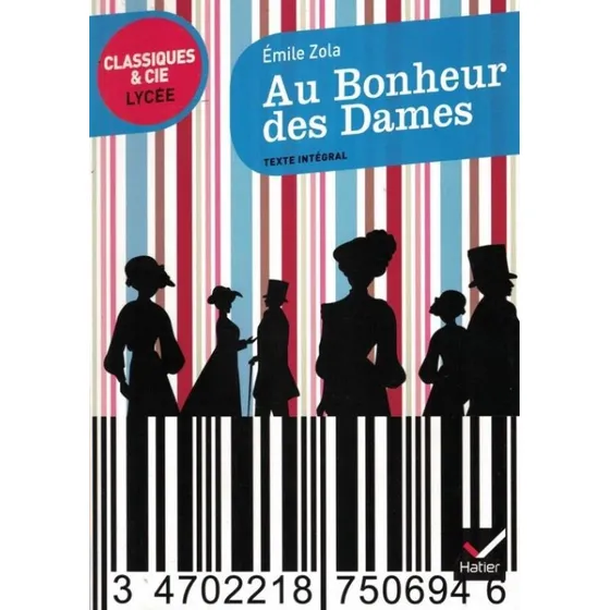 Au Bonheur Des Dames - Classiques & Cie Lycee