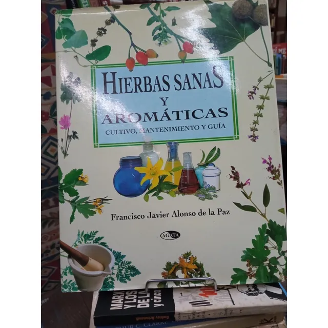 Hierbas Sanas Y Aromaticas  - Francisco Javier Alonso 