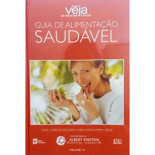 Livro Guia De Alimentação Saudável - Alimentos Que Curam