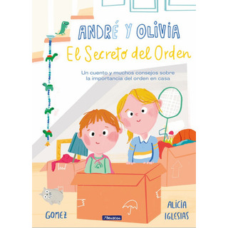 Andrãâ© Y Olivia Y El Secreto Del Orden, De Iglesias, Alicia. Editorial Beascoa, Tapa Dura En Español Andrãâ© Y Olivia Y El Secreto Del Orden, De Iglesias, Alicia. Editorial Beascoa, Tapa Dura En Español