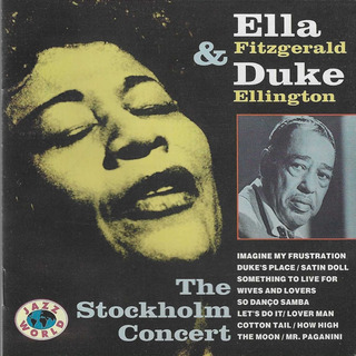 Cd - Ella Fitzgerald & Duke Ellington - The Stockholm Concer Cd - Ella Fitzgerald & Duke Ellington - The Stockholm Concer