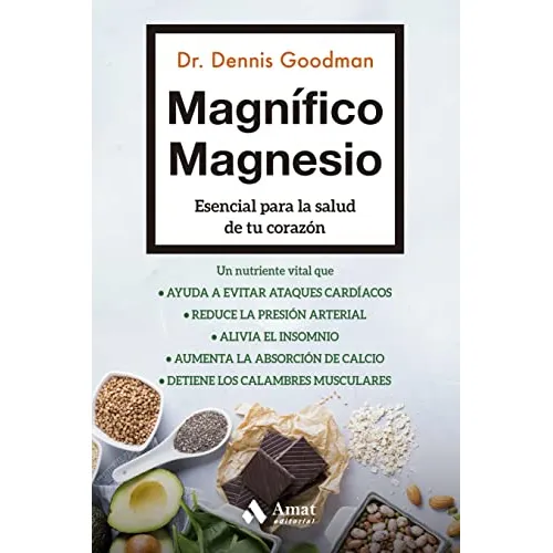 Livro Magnífico Magnesio De Dennis Goodman  Amat Editorial