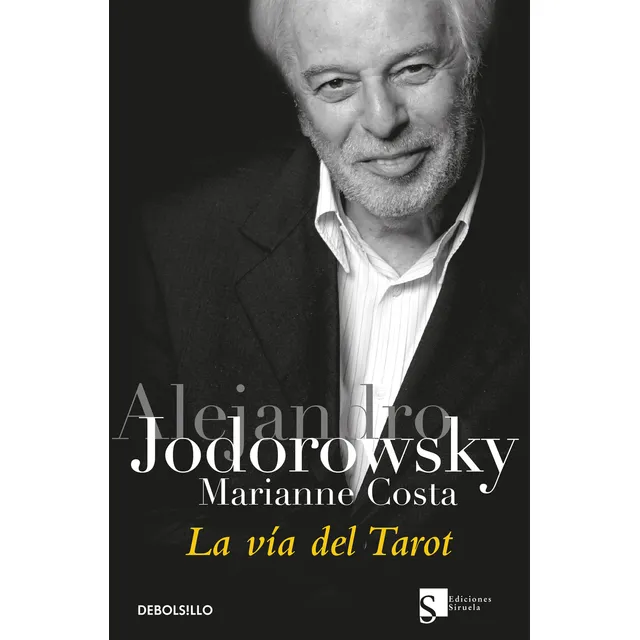 La Vía Del Tarot De Jodorowsky Alejandro Editorial Debolsill