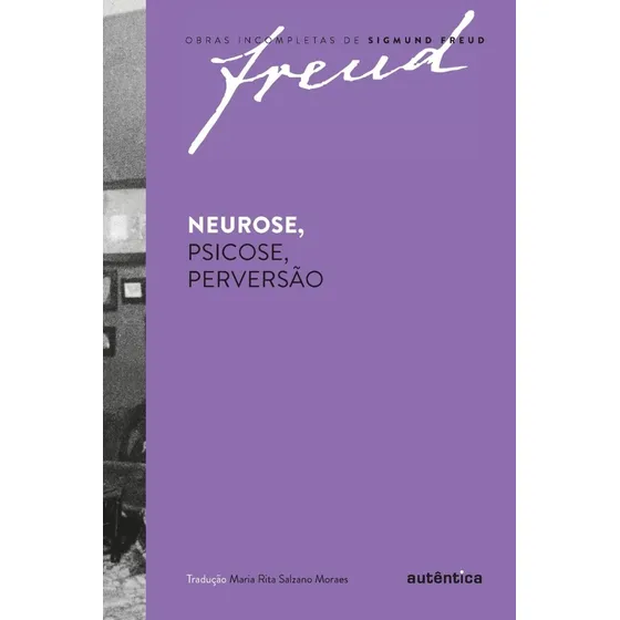 Freud - Neurose, psicose, perversão, de Sigmund, Freud. Editora Autêntica, capa mole, edição 2016 em português, 2019