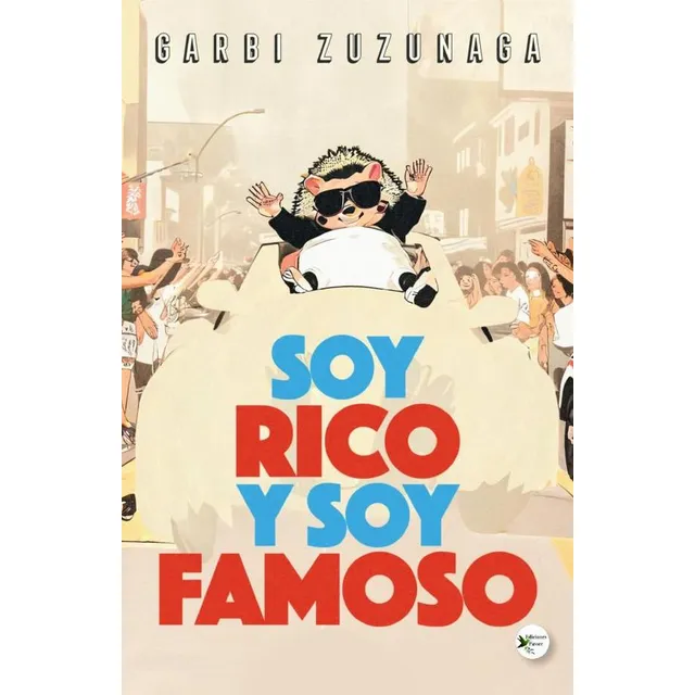Soy Rico, Soy Famoso, De Garbi Zuzunaga