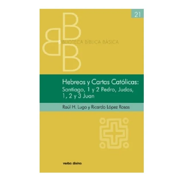 Libro Hebreos Y Cartas Catolicas - Ricardo Lopez Y Lugo Bbb