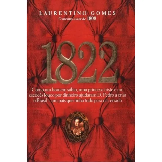 1822 - Laurentino Gomes