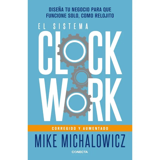Libro El Sistema Clockwork (expandido) - Mike Michalowicz