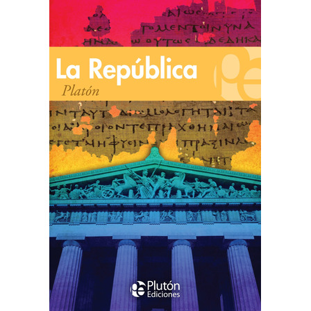 La República - Platón La República - Platón