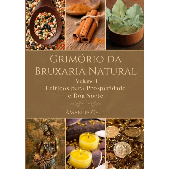 Grimório Da Bruxaria Natural - Volume I, De Amanda Celli