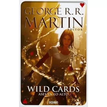 Wild Cards 2 - Ases En Lo Alto - George R. R. Martin