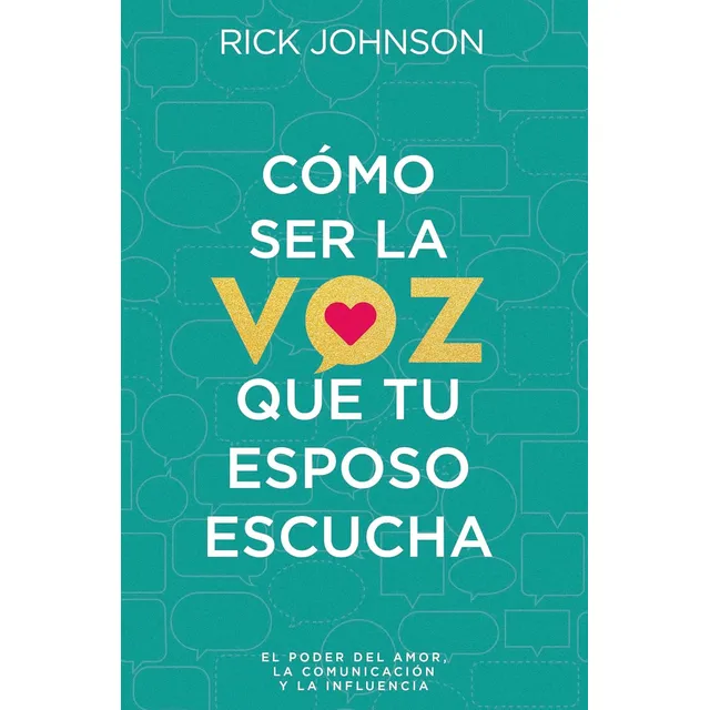 Como Ser La Voz Que Tu Esposo Escucha