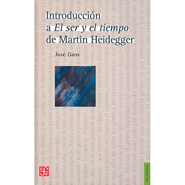 Introducción A El Ser Y Tiempo De Martin Heidegger - José G.