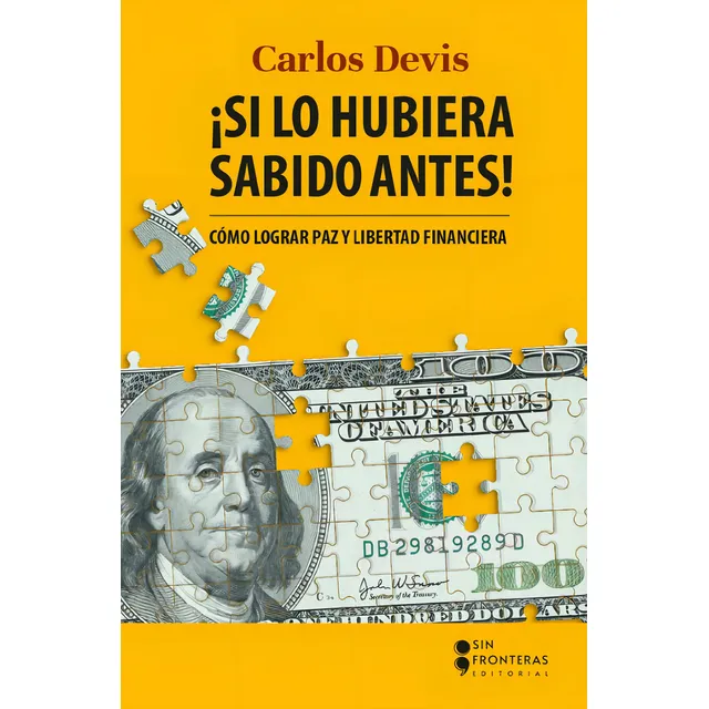 Si lo hubiera sabido antes!. Carlos Devis. Editorial Sin Fronteras En Español. Tapa Blanda