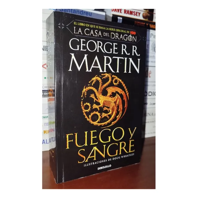 Fuego Y Sangre De George R. R. Martin La Casa Del Dragón 