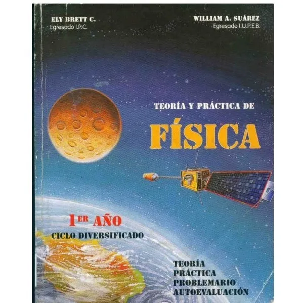 Teoría Y Práctica Física Ely Brett Y William Suarez  4to Ano