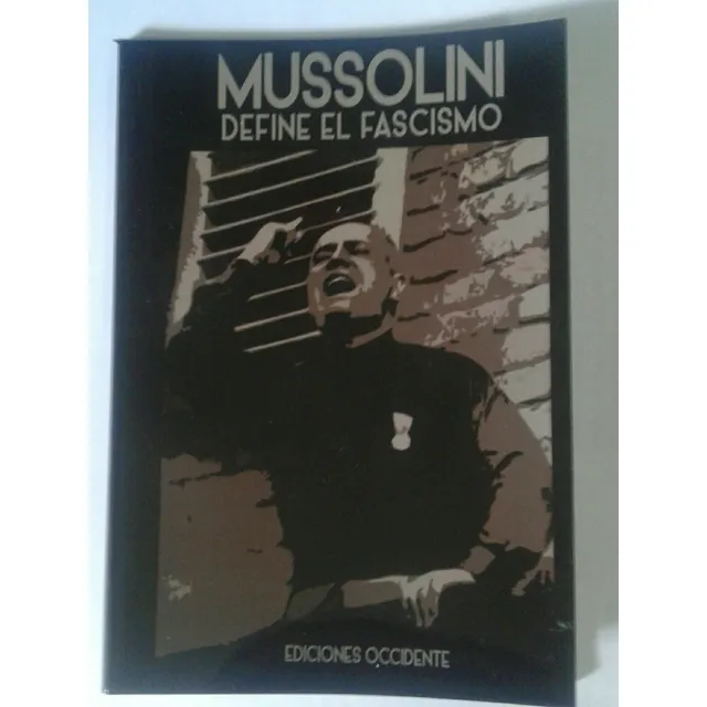 Mussolini Define El Fascismo