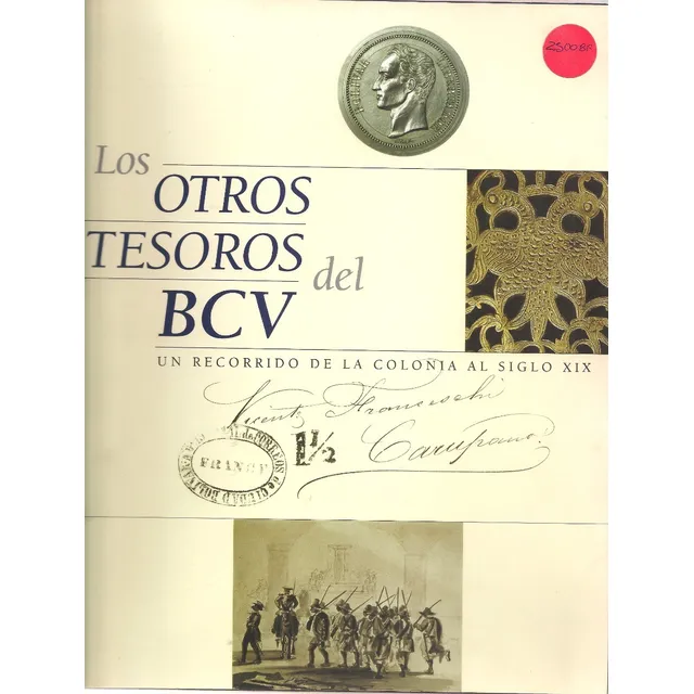 Los Otros Tesoros Del Bcv De La Colonia Al Siglo Xix