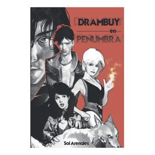 Libro: Drambuy En Penumbra (spanish Edition) Libro: Drambuy En Penumbra (spanish Edition)