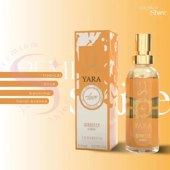 Perfume Yara Tous 15ml  Floral Frutado Sofisticado | Isabelle La Belle