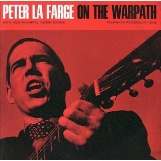 Cd:peter La Farge On The Warpath Cd:peter La Farge On The Warpath