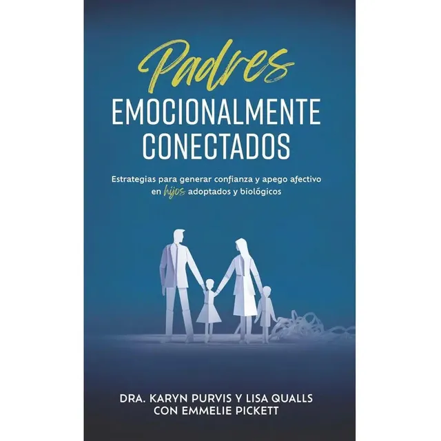 Padres Emocionalmente Conectados Con Sus Hijos Libro