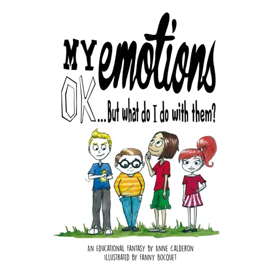Libro: My Emotions Ok, But What Do I Do With Them ?: An Educ