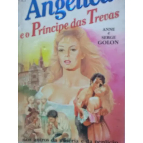 Anne E Serge Golon Angélica E O Príncipe Das Trevas