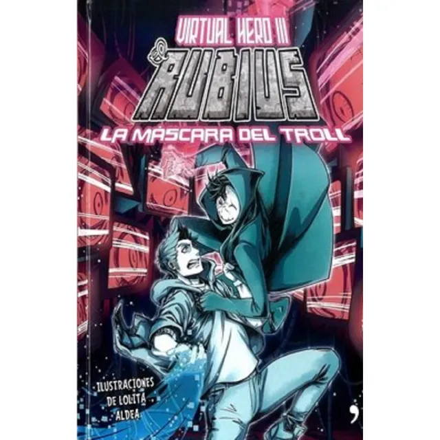 Libro Virtual Hero Iii. El Rubius La Mascara Del Troll