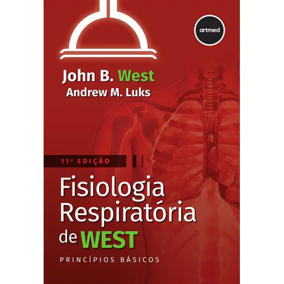 Fisiologia Respiratória De West: Principios Básicos, De John B. West,andrew M. Luks. Editorial Artmed, Edição 11 Em Português