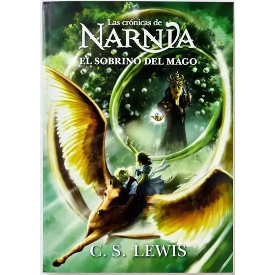 Libro El Sobrino Del Mago - Las Cronicas De Narnia 1 - C. S. Lewis, De Lewis, C. S.. Editorial Thomas Nelson Incorporated, Tapa Blanda (2025) | Cuotas sin interés