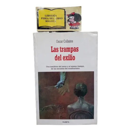 Las Trampas Del Exilio - Oscar Collazos - Novela Colombiana