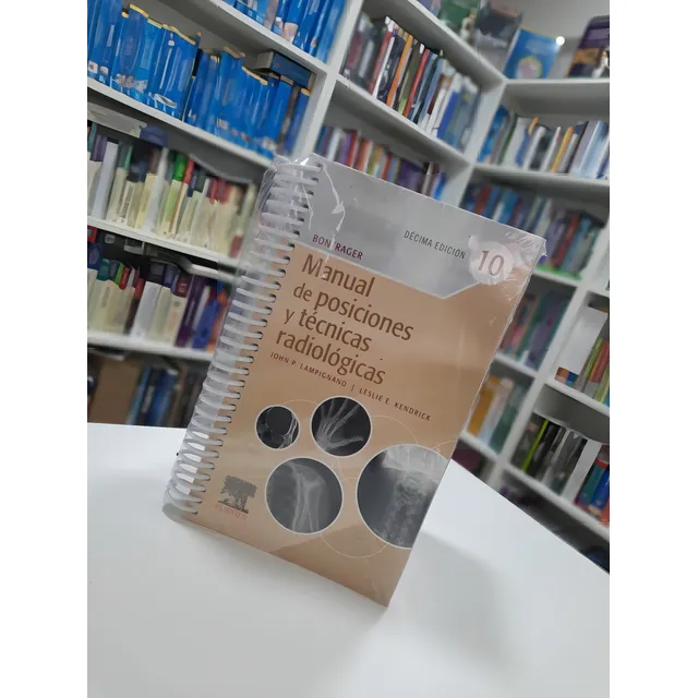 Libro Bontrager. Manual De Posiciones Y Tecnicas Radiolog...