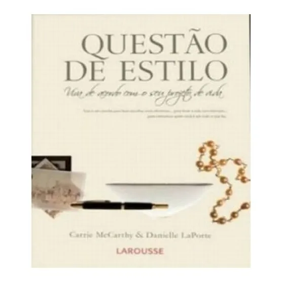 Questão De Estilo Carrie Mccarthy E Danielle Laporte