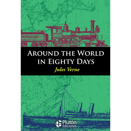 Around The World In Eighty Days - Jules Verne (en Inglés) Around The World In Eighty Days - Jules Verne (en Inglés)