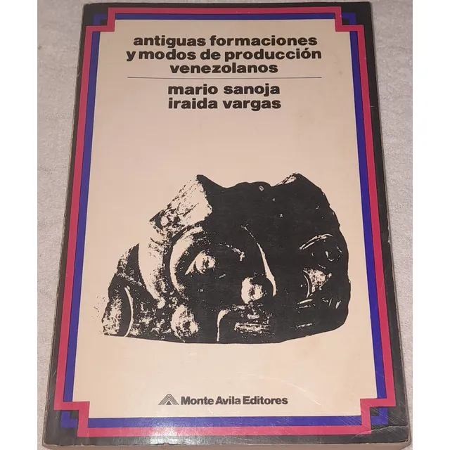 Antiguas Formaciones Y Modos De Producción Venezolanos