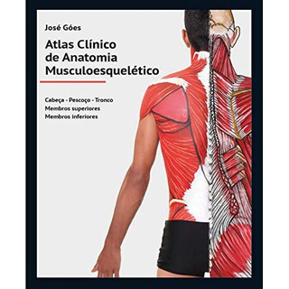 Atlas Clínico De Anatomia Musculoesquelético Atlas Clínico De Anatomia Musculoesquelético