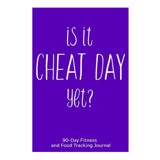Libro: Is It Cheat Day Yet?: 90-day Fitness And Food Trackin Libro: Is It Cheat Day Yet?: 90-day Fitness And Food Trackin